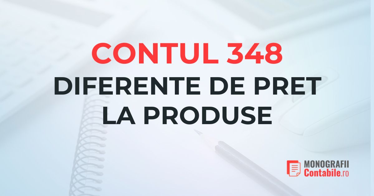 Contul 348 - Diferente de pret la produse