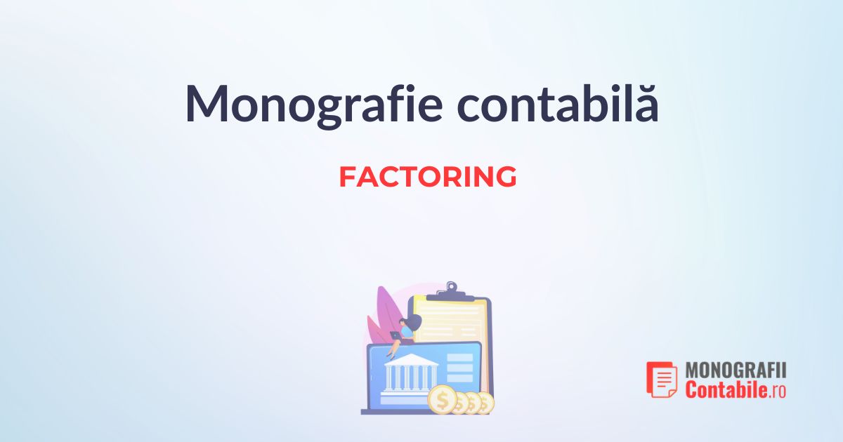 Monografie contabila factoring